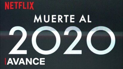 Netflix estrena muerte al 2020