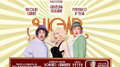 Sugar, a un mes de su estreno: las claves de cómo un espectáculo puede ser aún mejor