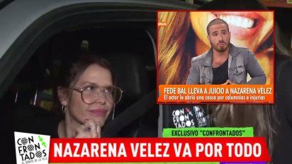 Nazarena Vélez le respondió a Fede Bal que la manda a juicio oral: 