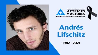  El actor Andrés Lifschitz falleció a los 39 años 